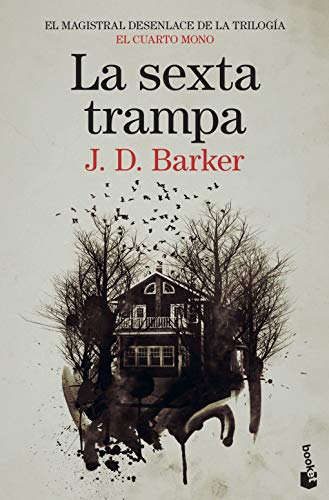 La sexta trampa: Trilogía El Cuarto Mono, 3 (Crimen y misterio, Band 3)