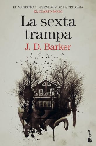 La sexta trampa: Trilogía El Cuarto Mono, 3 (Crimen y misterio, Band 3)