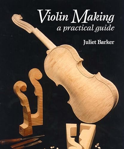Violin-Making: A Practical Guide von The Crowood Press Ltd
