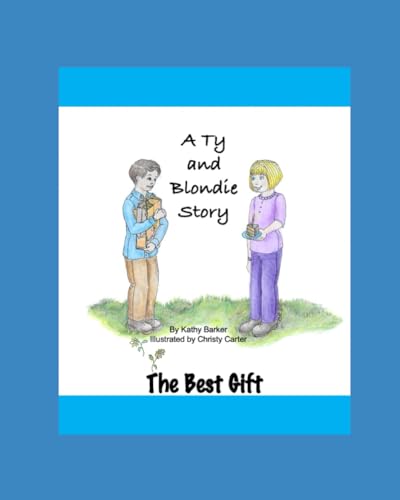 The Best Gift (Ty and Blondie Stories) von Independently published