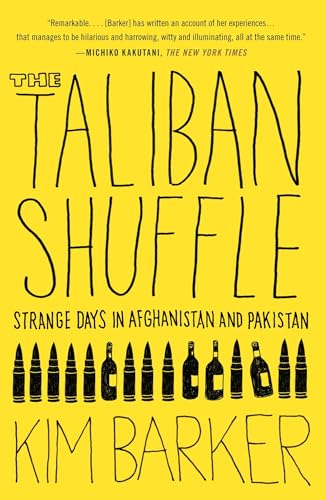 The Taliban Shuffle: Strange Days in Afghanistan and Pakistan von Anchor Books