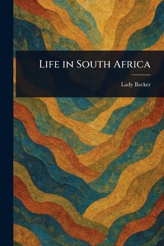 Life in South Africa von Anson Street Press