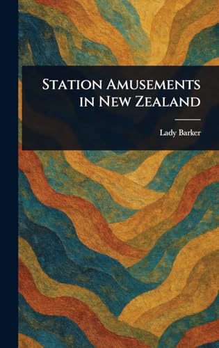 Station Amusements in New Zealand von Anson Street Press