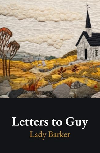 Letters to Guy: The Classic 1885 Memoir of Life in New Zealand von Independently published