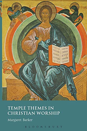Temple Themes in Christian Worship von T&T Clark