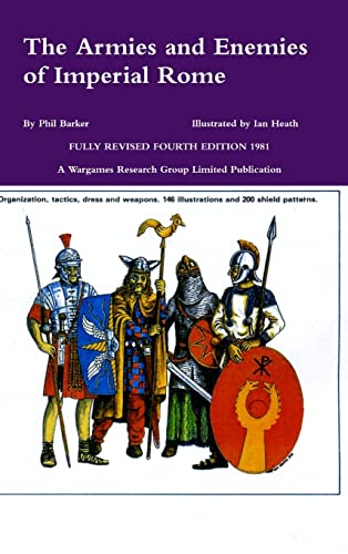The Armies and Enemies of Imperial Rome von Lulu