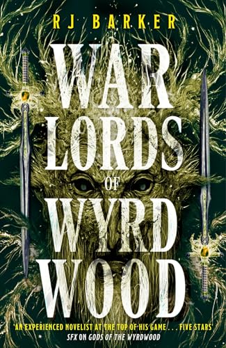 Warlords of Wyrdwood: The Forsaken Trilogy, Book 2