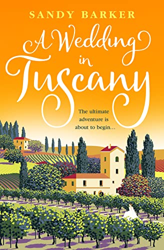 A Wedding in Tuscany: The perfect romance to escape with in 2023 (The Holiday Romance) von One More Chapter