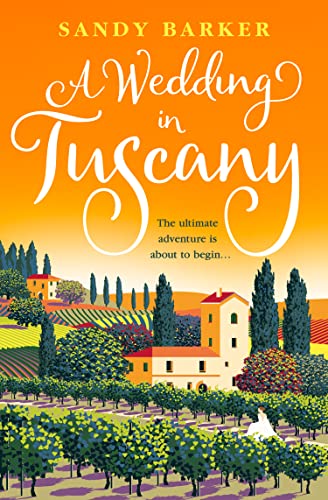 A Wedding in Tuscany: The perfect romance to escape with (The Holiday Romance)