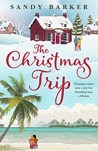 The Christmas Trip: A gorgeous Christmas romance to escape with in 2023 (The Christmas Romance series) von One More Chapter