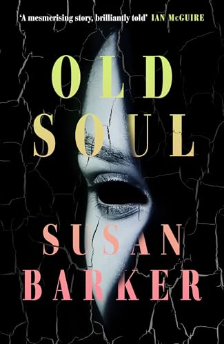 Old Soul: A novel that will sneak into your dreams and haunt you von Fig Tree