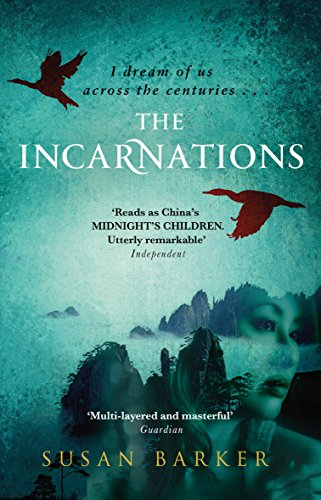 The Incarnations: Betrayal and intrigue in China lived again and again by a Beijing taxi driver across a thousand years
