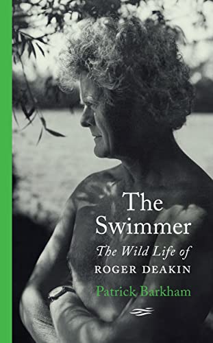 The Swimmer: The Wild Life of Roger Deakin