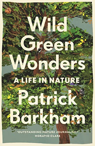 Wild Green Wonders: A Life in Nature von Guardian Faber Publishing