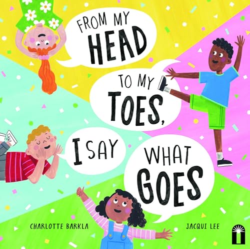 From My Head to My Toes I Say What Goes von Hardie Grant Books