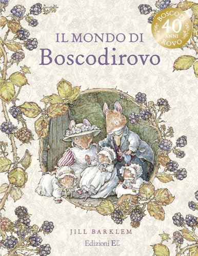 Il mondo di Boscodirovo. Ediz. a colori von EL