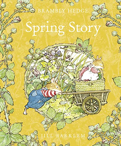 Spring Story: Introduce children to the seasons in the gorgeously illustrated classics of Brambly Hedge!