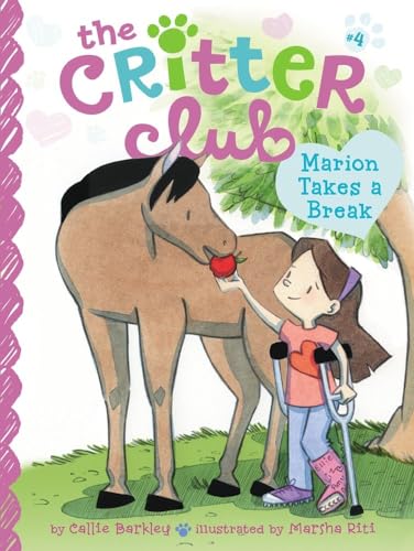 Marion Takes a Break (Volume 4) (The Critter Club, Band 4)