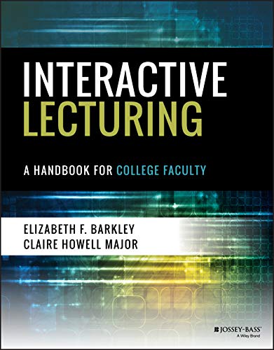 Interactive Lecturing: A Handbook for College Faculty von Wiley