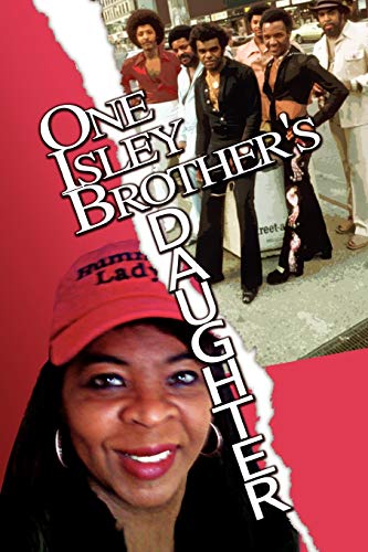 One Isley Brother's Daughter von Xlibris Corporation