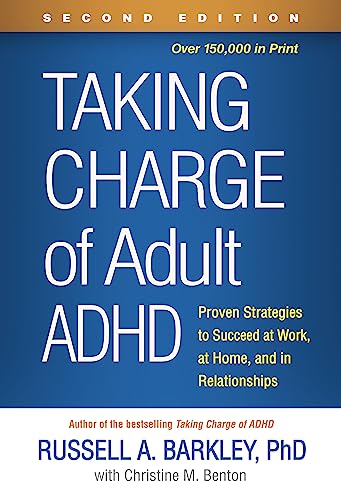 Taking Charge of Adult ADHD: Proven Strategies to Succeed at Work, at Home, and in Relationships von The Guilford Press