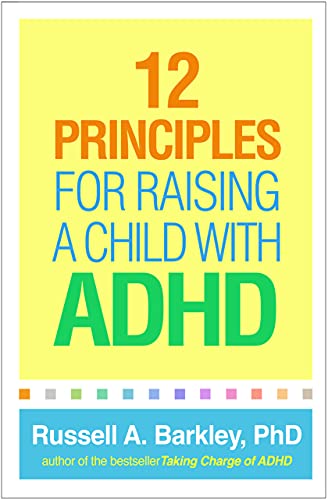 12 Principles for Raising a Child with ADHD von GUILFORD PRESS