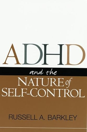 ADHD and the Nature of Self Control