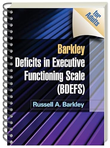 Barkley Deficits in Executive Functioning Scale (BDEFS for Adults)