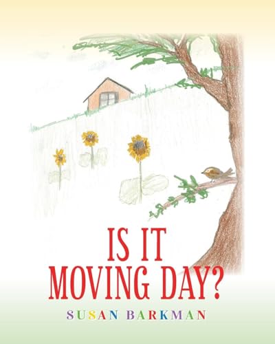 Is It Moving Day? von Palmetto Publishing