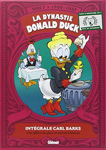 La Dynastie Donald Duck - Tome 07: 1956/1957 - Une affaire de glace et autres histoires