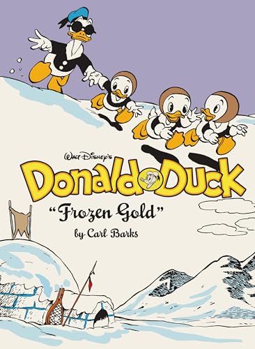 Walt Disney's Donald Duck Frozen Gold: Complete Carl Barks Disney Library (Complete Carl Barks Disney Library, 2) von FANTAGRAPHICS