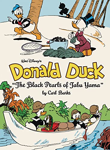 Walt Disney's Donald Duck: The Black Pearls of Tabu Yama (The Complete Carl Barks Disney Library, 19, Band 19)