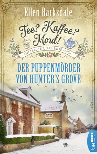 Tee? Kaffee? Mord! Der Puppenmörder von Hunter's Grove von beTHRILLED