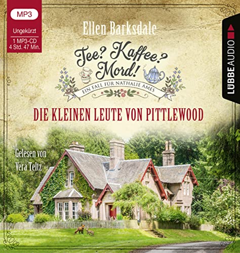 Tee? Kaffee? Mord! - Die kleinen Leute von Pittlewood: Teil 10. Ungekürzt. (Nathalie Ames ermittelt, Band 10) von beTHRILLED