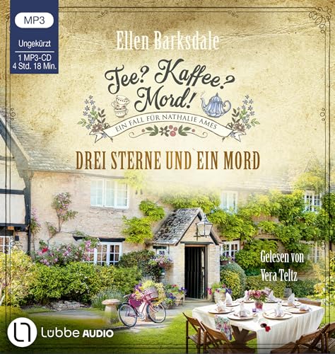 Tee? Kaffee? Mord! - Drei Sterne und ein Mord: Teil 23. (Nathalie Ames ermittelt, Band 23) von Lübbe Audio