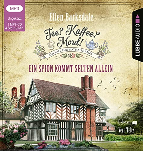 Tee? Kaffee? Mord! - Ein Spion kommt selten allein: Teil 16. (Nathalie Ames ermittelt, Band 16)