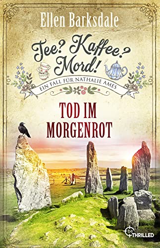 Tee? Kaffee? Mord! Tod im Morgenrot (Nathalie Ames ermittelt)