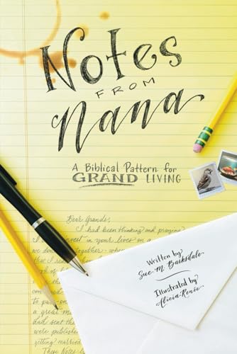 Notes from Nana: A Biblical Pattern for Grand Living von Independently published