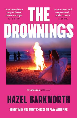The Drownings: an electrifying coming-of-age story, set on a campus with the darkest history von Headline Review