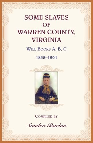 Some Slaves of Warren County, Virginia von Heritage Books Inc.