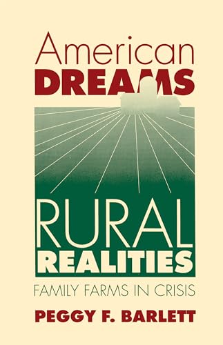 American Dreams, Rural Realities: Family Farms in Crisis (Studies in Rural Culture) von University of North Carolina Press