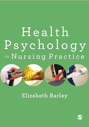 Health Psychology in Nursing Practice von Sage Publications