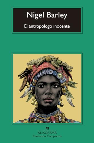 El antropólogo inocente (Compactos, Band 758) von ANAGRAMA