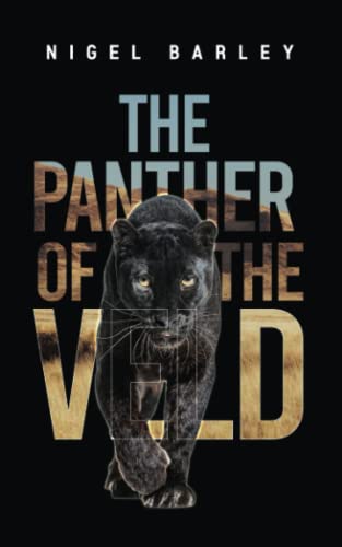 The Panther of the Veld: Fritz Joubert Duquesne von Independently published