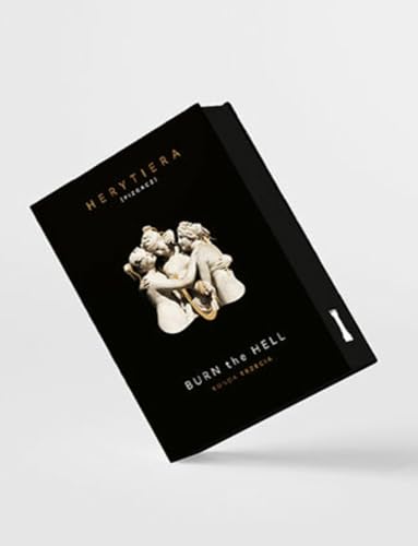 Burn the Hell. Runda trzecia.: Wydanie premium von BeYa