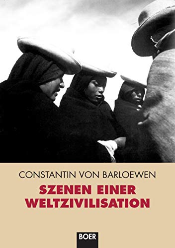 Szenen einer Weltzivilisation: Kultur - Technologie - Literatur von Boer Verlag