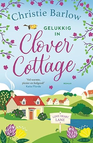 Gelukkig in Clover Cottage (Love Heart Lane, 3) von Luitingh Sijthoff
