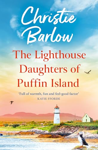 The Lighthouse Daughters of Puffin Island: From the bestselling author of Love Heart Lane comes a brand new cosy heartwarming series for 2025! von One More Chapter