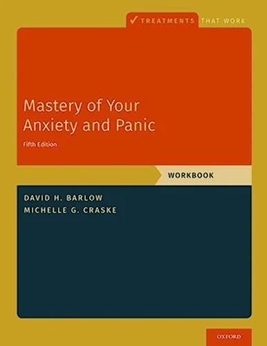 Mastery of Your Anxiety and Panic: Workbook (Treatments That Work) von Oxford University Press Inc