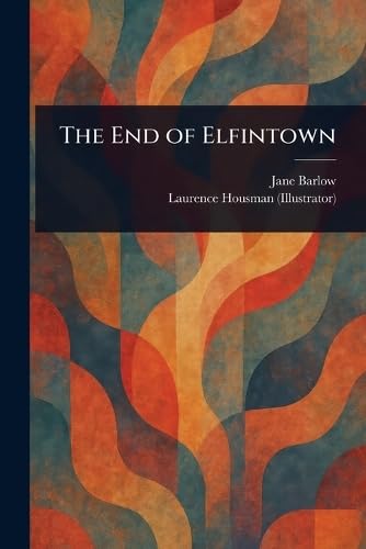The End of Elfintown von Anson Street Press